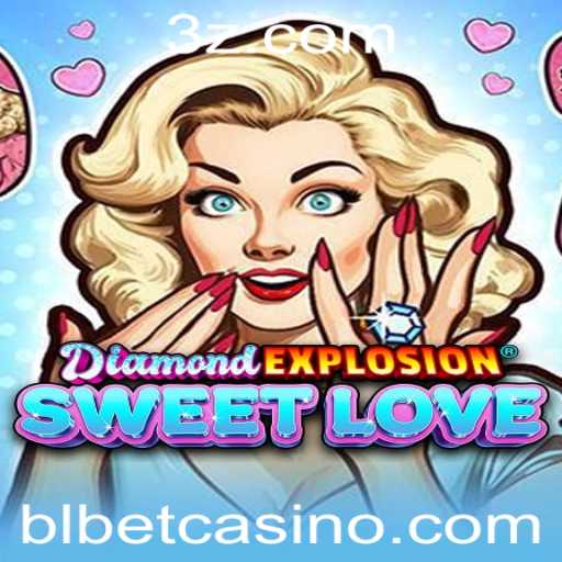 DiamondExplosionSweetLove: Descubra o Encantador Mundo de Aventuras com 'BL Bet'