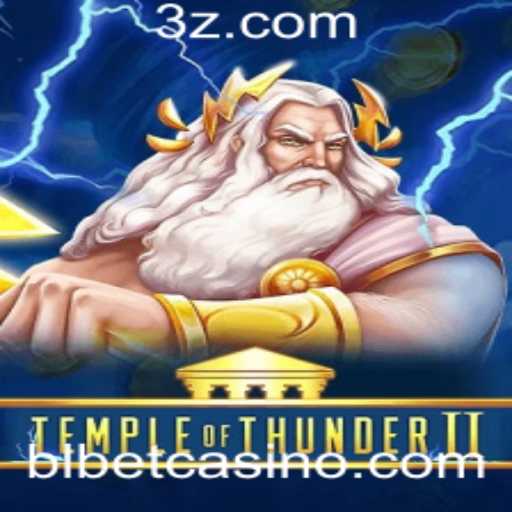 Explorando TempleofThunderII: Uma Jornada no Mundo das Apostas BL BET